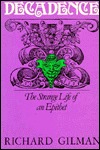 Decadence: The Strange Life of an Epithet (Paperback)
