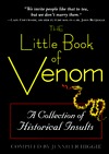 The Little Book of Venom: A Collection of Historical Insults (Paperback)