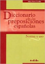 Diccionario de las preposiciones españolas: norma y uso (Paperback)