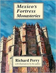 Mexico's Fortress Monasteries (Paperback)