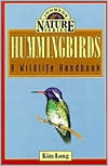 Hummingbirds: A Wildlife Handbook (Johnson Nature Series)
