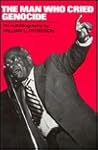 The Man Who Cried Genocide: An Autobiography