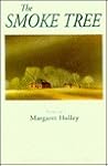 The Smoke Tree: Poems The Smoke Tree: Poems