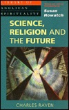 Science, Religion and the Future (Library of Anglican Spirituality)