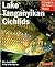 Lake Tanganyikan Cichlids: Everything About Purchasing, Care, Nutrition, Behaviour, and Aquarium Maintenance (Barron's Complete Pet Owner's Manuals)