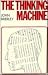 The thinking machine;: Gene...
