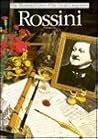 Rossini (Illustrated Lives of the Great Composers) Rossini (Illustrated Lives of the Great Composers)