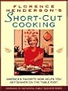 Florence Henderson's Short-Cut Cooking: America's Favorite Mom Helps You Get Dinner On The Table Fast Florence Henderson's Short-Cut Cooking: America's Favorite Mom Helps You Get Dinner On The Table Fast