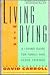 Living with Dying