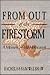 From Out of the Firestorm: A Memoir of the Holocaust
