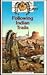 Following Indian Trails (Yo...