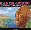 Kanem-Borno: 1,000 Years of Splendor (The Kingdoms of Africa)