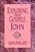 Exploring the Gospels: John