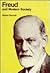 Freud and Modern Society: An Outline and Analysis of Freud's Sociology