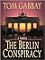 The Berlin Conspiracy (Jack Teller, #1)