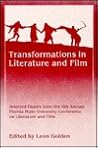 Transformations in Literature (FLORIDA STATE UNIVERSITY CONFERENCE ON LITERATURE AND FILM//SELECTED PAPERS)