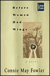Before Women Had Wings