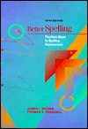Better Spelling: Fourteen Steps to Spelling Improvement (Paperback)