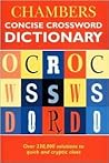 Chambers Concise Crossword Dictionary Chambers Concise Crossword Dictionary