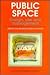 Public Space: Design, Use and Management