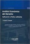 Analisis Economico del Derecho: Aplicacion A Fallos Judiciales (Coleccion Academica (Buenos Aires, Argentina)) (Spanish Edition)