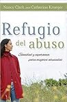 Refugio Del Abuso/refuge from Abuse: Healing And Hope for Abused Women (Spanish Edition) Refugio Del Abuso/refuge from Abuse: Healing And Hope for Abused Women (Spanish Edition)
