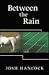 Between the Rain