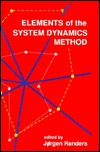 Elements of the Systems Dynamics Method (Paperback)