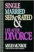 Single, Married, Separated and Life after Divorce by Myles Munroe