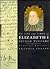 The Life and Times of Elizabeth I