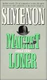 Maigret and the Loner (Maigret, #73)