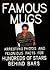 Famous Mugs: Arresting Photos and Felonious Facts for Hundreds of Stars Behind Bars