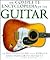 The Complete Encyclopedia of the Guitar: A Definitive Guide to the World's Most Popular Instrument