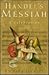 Handel's Messiah by Richard Luckett