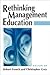 Rethinking Management Education