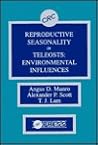 Reproductive Seasonality in Teleosts: Environmental Influences Reproductive Seasonality in Teleosts: Environmental Influences