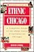 Passport's Guide to Ethnic Chicago by Richard Lindberg