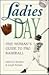 Ladies Day: One Woman's Gui...