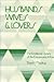 Husbands, Wives, and Lovers: The Emotional System of the Extramarital Affair