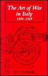 The Art of War in Italy 1494-1529 (Hardcover)