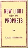 New Light from the Prophets