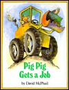 Pig Pig Gets a Job (Hardcover)
