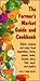 The Farmer's Market Guide and Cookbook