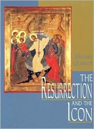 The Resurrection and the Icon (Paperback)