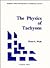 The Physics of Tachyons (Hadronic Press Monographs in Theoretical Physics)