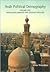 Arab Political Demography: Volume One: Population Growth and Natalist Policies (Demographic Developments)
