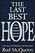 The Last Best Hope: How to ...