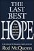 The Last Best Hope by Rod McQueen The Last Best Hope by Rod McQueen