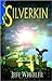 Silverkin by Jeff Wheeler