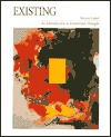 Existing: An Introduction to Existential Thought (Paperback)